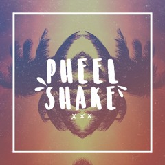 Pheel. - Shake. [Free Download]