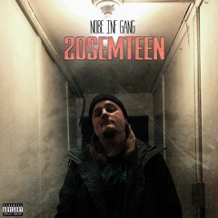 Nobe Inf Gang - 20SemTeen [AUDIO]