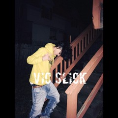 Vic Slick - smokin sum moe (Prod . DJ Young Kash)