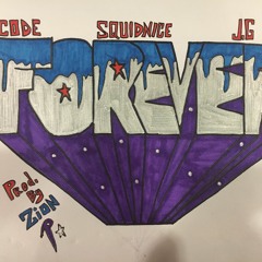 Forever -ft. Squidnice x Joaquin garica( prod. ZI-ON)