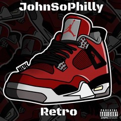 JohnSoPhilly X RETRO