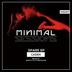 Caden - Spark (Shmitty & Tyler Rouse Remix)