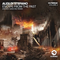 Escape from the Past (Andres Sanchez Remix) [FREE]