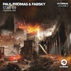 Paul Thomas & Fabsky - Star 69 (Original Mix) [FREE]