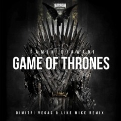 Ramin Djawadi - Game Of Thrones (Dimitri Vegas & Like Mike Remix)