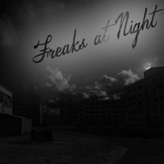 Freaks At Night - Wayward & Lost