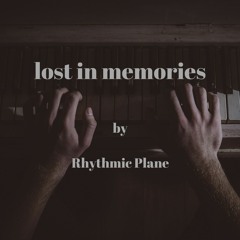 lost in memories