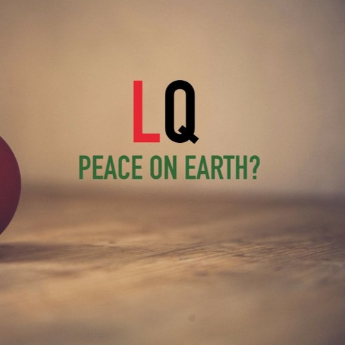 Leading Questions: S1 E15 |  Peace on Earth?