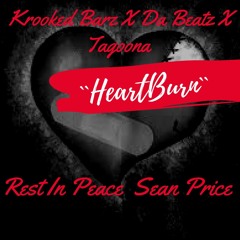 HEARTBURN -  Featuring DA BEATZ & CHRISTIAN TAGOONA #R.I.P Sean Price **PROMO ONLY**