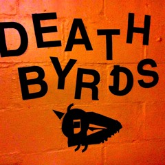 The Death Byrds - Living Room Death Bed