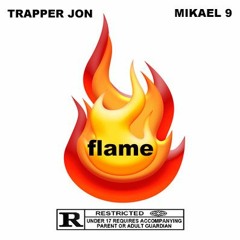 Flame ft (Mikael 9)