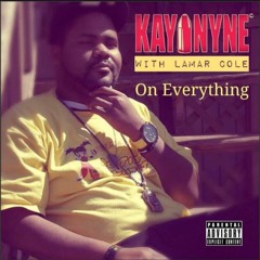 On Everything feat. Lamar Cole (prod. by @itsyaboinyne)