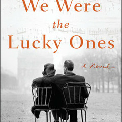 We Were the Lucky Ones by Georgia Hunter, read by Kathleen Gati, Robert Fass