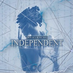Independent Ft. Rachi