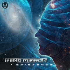 Mind Mirror - Existence