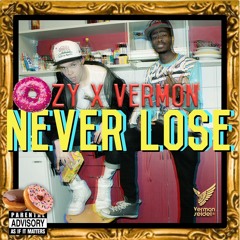 feat Ozy - Never Lose