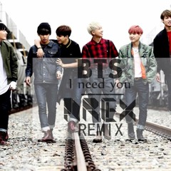BTS-I Need You  (AREX remix)