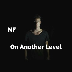 NF - On Another Level