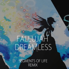 Fallujah - Dreamless (Segments Of Life Remix)
