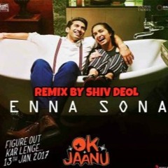 Enna Sona - OK JAANU - A.R.Rahman REMIX BY Dj FearLess Punjabi