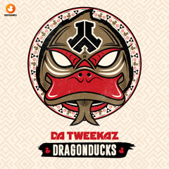 Da Tweekaz - DragonDucks (FREE TRACK)