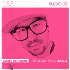 Alfred Heinrichs  - Your Own Place [112kbs]