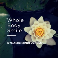 Whole Body Smile Meditation
