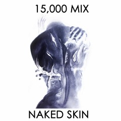 Naked Skin (Working Mix)