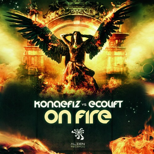 Konaefiz & Ecolift - On Fire (Original Mix)|Free Download by Alien Records|