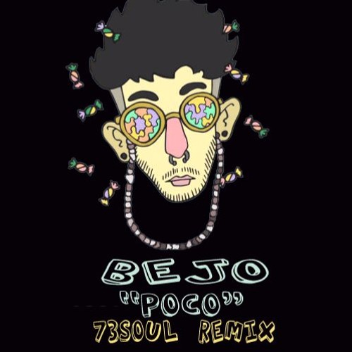 Bejo - Poco (73SoulRemix)