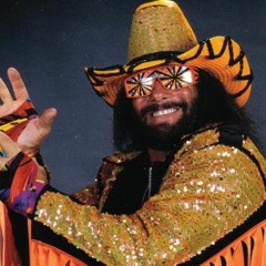 Macho Man Randy Savage Be A Man