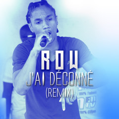 Row - Kontwolé'y [J'ai déconné Remix] (Audio - 2016)