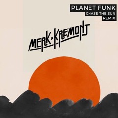 Planet Funk - Chase The Sun (Merk & Kremont Remix)(Willson Intro Edit)