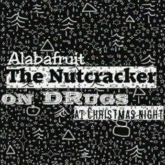 The Nutcracker on Drugs at Christmas Night (X-Mas-Special)