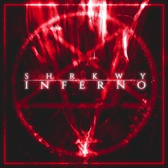 SHRKWY-Inferno (Original Mix)