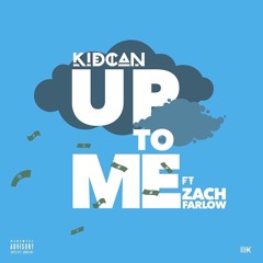 Up To Me feat. Zach Farlow (Prod. by Persian Beatz)