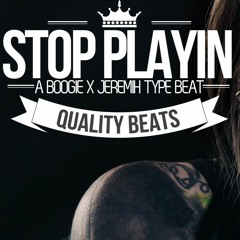 A Boogie x Jeremih - Stop Playin [Type Beat]