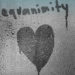 Equanimity Ft. Janiah Tashae