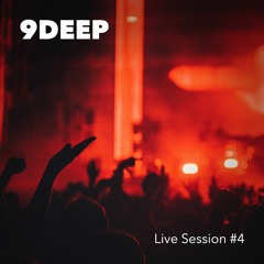 9DEEP - Live Session #4