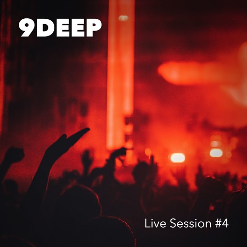 9DEEP - Live Session #4