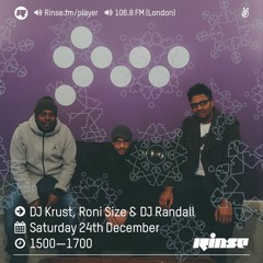 Rinse FM Podcast - Roni Size, Randall + Krust - 24th December 2016