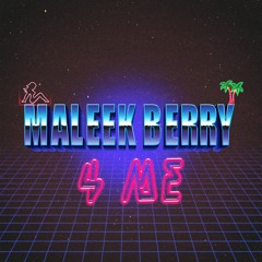 Maleek Berry - 4 Me