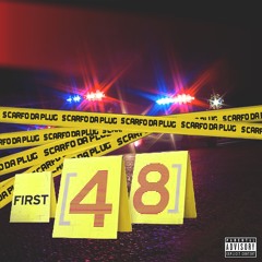 DrugRixh Scarfo Da Plug- First 48 (Prod.XannyPacquiao)