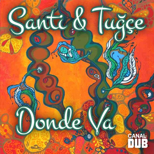 Santi & Tuğçe - Donde Va