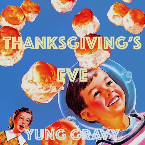 Thanksgiving's Eve (Spotify/Apple Music Link in Description)