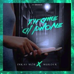 Tirame Al Phone - Inkas Mob Feat Murder (Spanish Remix)