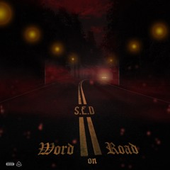 Word On Road ft Ray Loui$