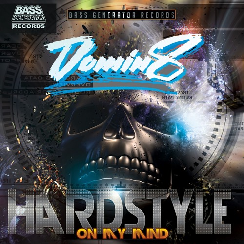 DOMIN8 - HARDSTYLE ON MY MIND RADIO SHOW
