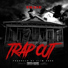 Trap Out (Prod Slim Hood)