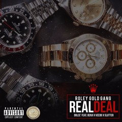 Real Deal - Dolce' ft. Benji, Veedo, Slutter